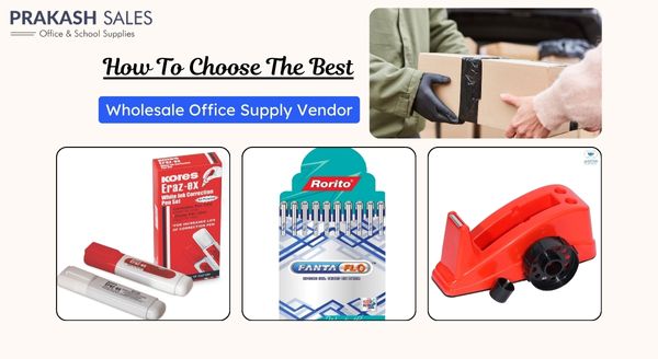 How To Choose The Best Wholesale Office Supply Vendor