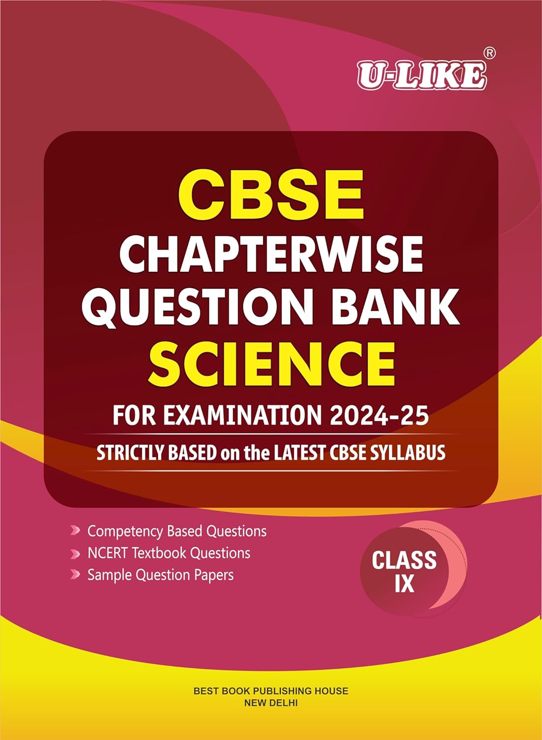 U Like Class 9 Science Cbse Chapterwise Question Bank 2024 25